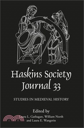 The Haskins Society Journal 33: 2021. Studies in Medieval History