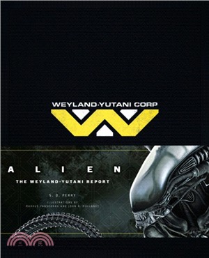 Alien：The Weyland Yutani Report