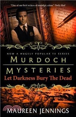 Murdoch Mysteries: Let Darkness Bury The Dead