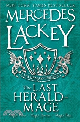 The Last Herald-Mage: A Valdemar Omnibus