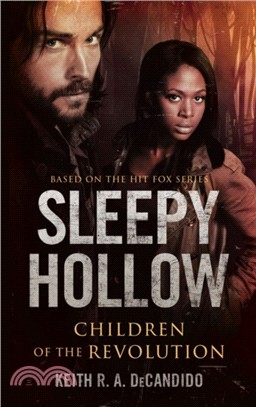 Sleepy Hollow：Children of the Revolution