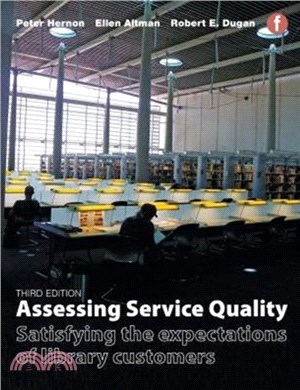 Assessing Service Quality：Satisfying the expectations of library customers