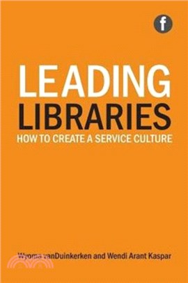 Leading Libraries：How to create a service culture