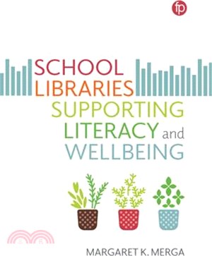 School Libraries Supporting Literacy and Wellbeing