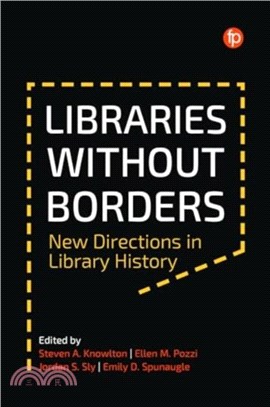 Libraries Without Borders：New Directions in Library History