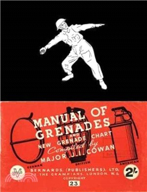Manual of Grenades and New Grenade Chart：German-British-American