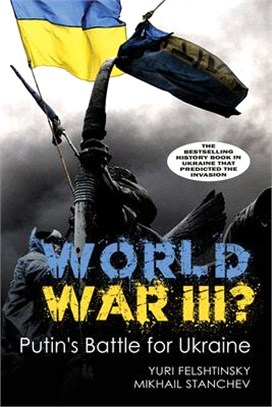 World War III?: The Battle for Ukraine