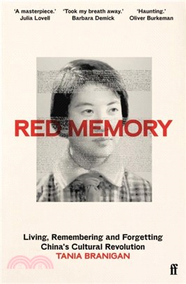 Red Memory：Living, Remembering and Forgetting China's Cultural Revolution
