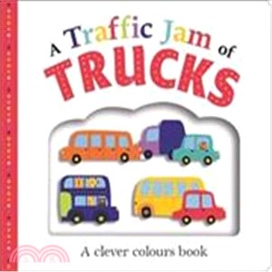 A Traffic Jam of Trucks (Picture Fit): a clever colours book