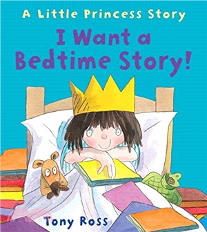 I Want a Bedtime Story! (平裝本)(英國版)