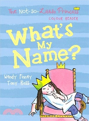 What's My Name? (The Not So Little Princess)