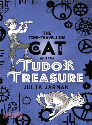 The Time-Travelling Cat and the Tudor Treasure