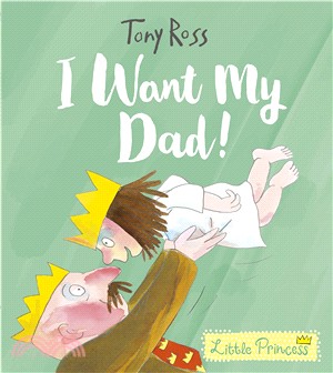 I Want My Dad！(精裝本)(英國版)
