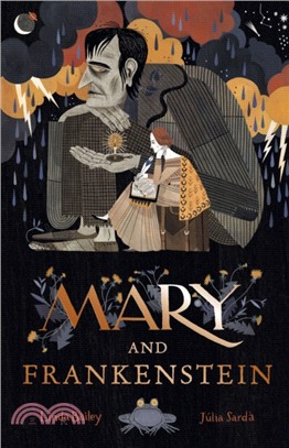 Mary and Frankenstein：The true story of Mary Shelley