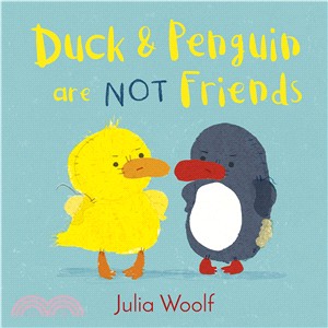 Duck and Penguin Are Not Friends (精裝本)