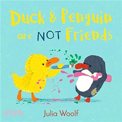 Duck and Penguin Are Not Friends (平裝本)