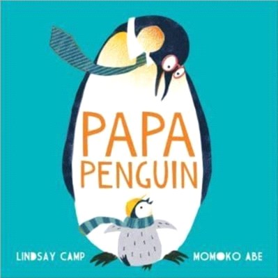 Papa penguin / 