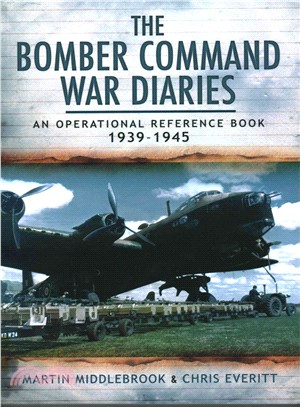 The Bomber Command War Diaries ─ An Operational Reference Book 1939-1945