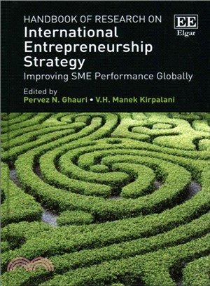Handbook of Research on International Entrepreneurship Strategy ─ Improving SME Performance Globally