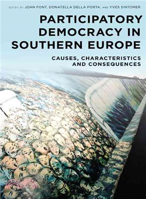 Participatory Democracy in Southern Europe ― Causes, Characteristics and Consequences
