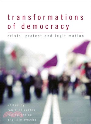 Transformations of Democracy ─ Crisis, Protest and Legitimation