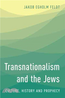 Transnationalism and the Jews ─ Culture, History and Prophecy