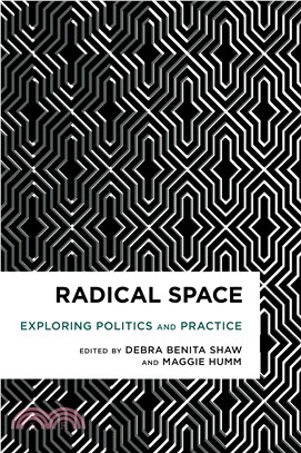 Radical Space ─ Exploring Politics and Practice