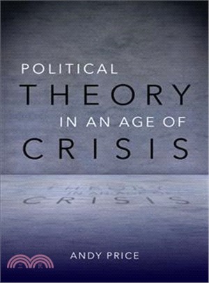 Political Theory in an Age of Crisis