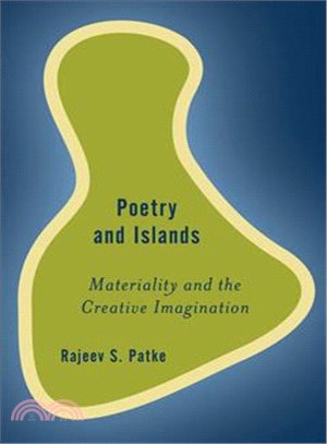 Poetry and Islands ─ Materiality and the Creative Imagination