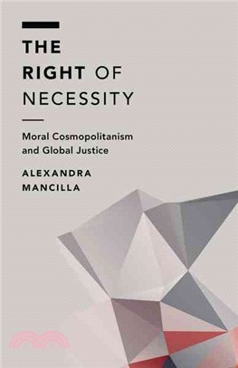 The Right of Necessity ─ Moral Cosmopolitanism and Global Poverty