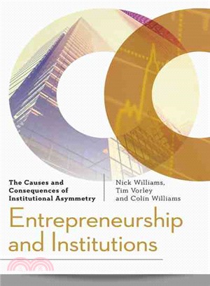 Entrepreneurship and Institutions ─ The Causes and Consequences of Institutional Asymmetry