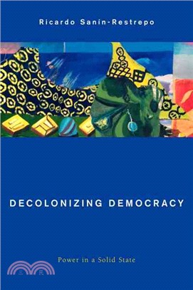 Decolonizing Democracy ─ Power in a Solid State