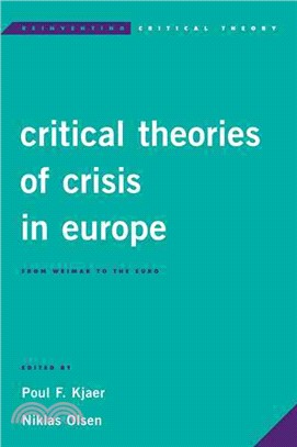 Critical Theories of Crisis in Europe ─ From Weimar to the Euro