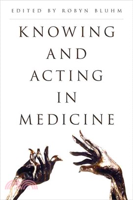 Knowing and Acting in Medicine