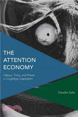 The Attention Economy ― Labour, Time and Power in Cognitive Capitalism