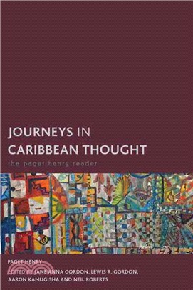 Journeys in Caribbean Thought ─ The Paget Henry Reader