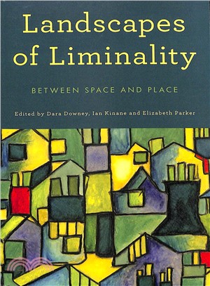 Landscapes of Liminality ― Between Space and Place