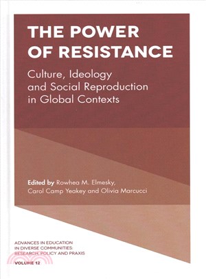 The Power of Resistance ─ Culture, Ideology and Social Reproduction in Global Contexts