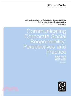 Communicating Corporate Social Responsibility ― Perspectives and Practice