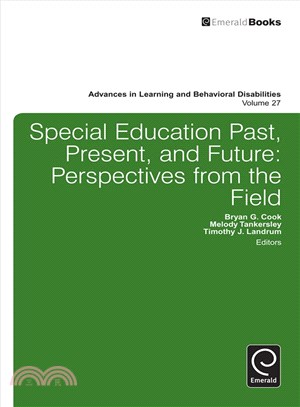 Special Education Past, Present, and Future ― Perspectives from the Field