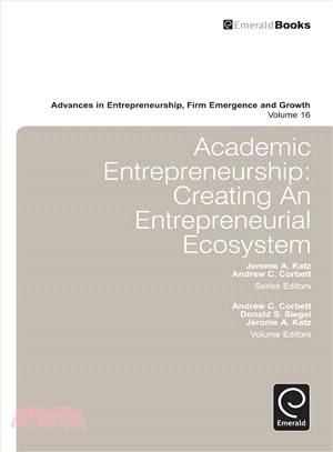 Academic Entrepreneurship ― Creating an Entrepreneurial Ecosystem