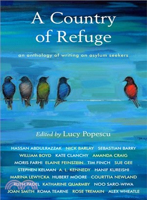 A Country of Refuge ― An Anthology of Writing on Asylum Seekers