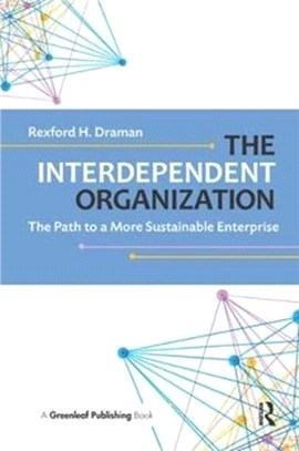 The Interdependent Organization ─ The Path to a More Sustainable Enterprise