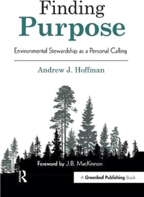 Finding Purpose ─ Environmental Stewardship As a Personal Calling