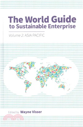 The World Guide to Sustainable Enterprise - Volume 2: Asia Pacific