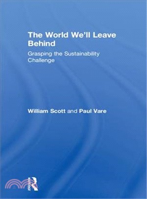 The World We'll Leave Behind ─ Grasping the Sustainability Challenge