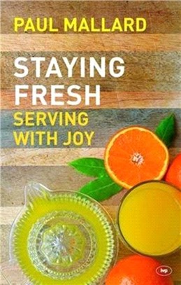 Staying Fresh：Serving with Joy