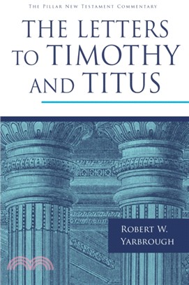 The Letters to Timothy and Titus