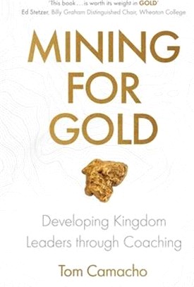 Mining for Gold ― Developing Kingdom Leaders Through Coaching