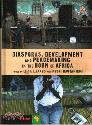 Diasporas, Development and Peacemaking in the Horn of Africa: